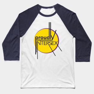 Proudly Intersex Baseball T-Shirt